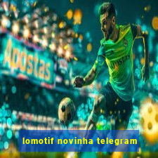 lomotif novinha telegram